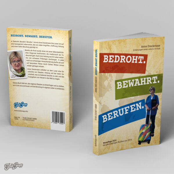 Bedroht. Bewahrt. Berufen. - Anne Dreckmeier